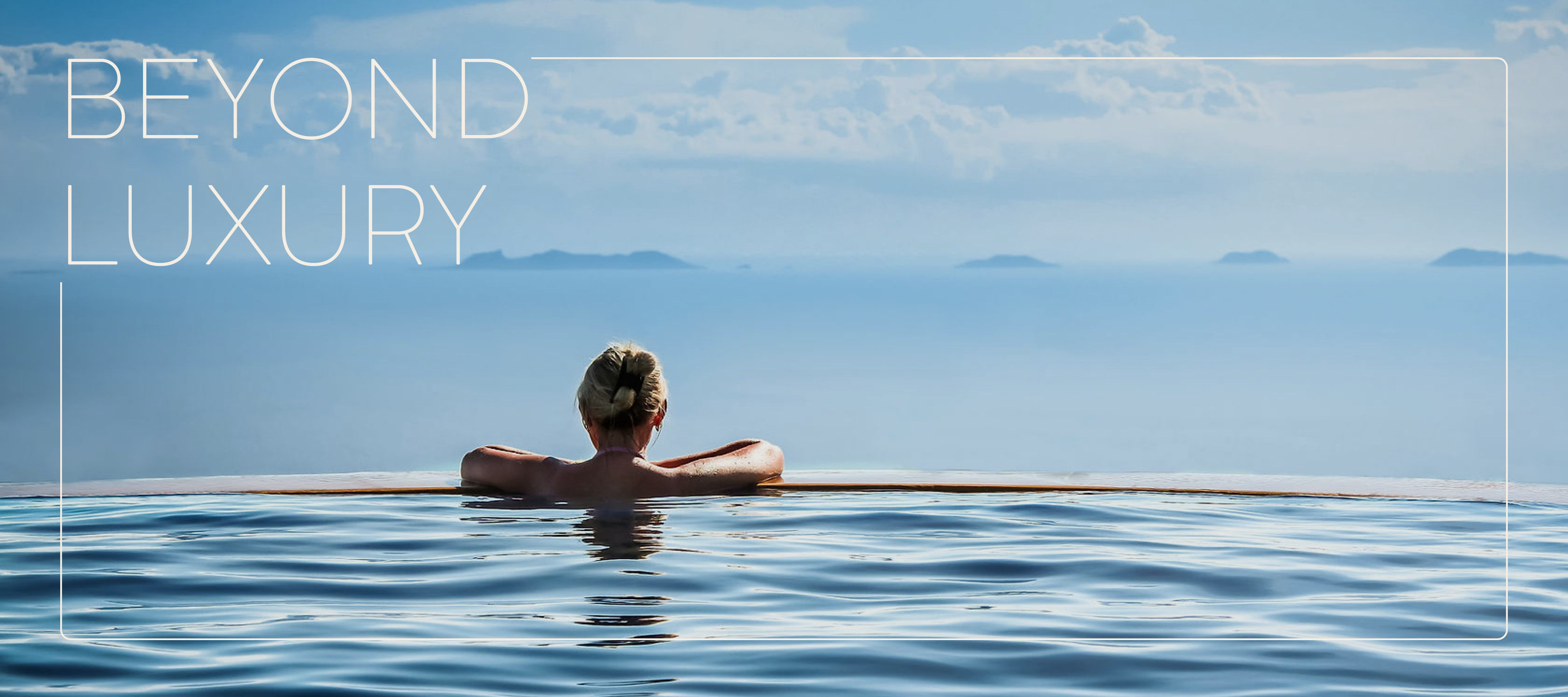 Beyond Luxury